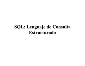 SQL: Lenguaje de Consulta Estructurado