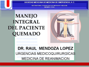 Quemaduras - Sociedad Mexicana de Medicina de Emergencia