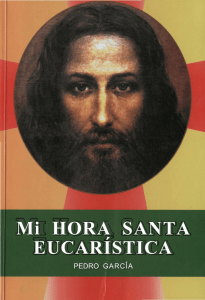 Mi HORA SANTA EUCAR&Iacute;STICA
