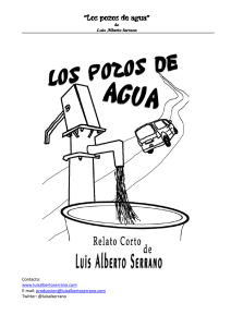los pozos de agua - Luis Alberto Serrano Producciones