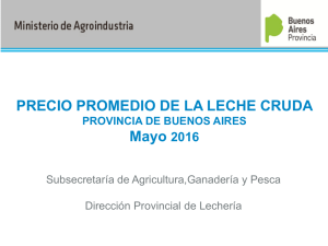 PRECIO PROMEDIO DE LA LECHE CRUDA Mayo 2016
