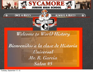 Welcome to World History Bienvenidos a la clase de Historia