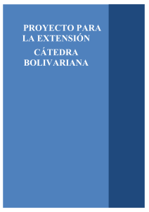 PROYECTO PARA LA EXTENSIÓN CÁTEDRA BOLIVARIANA