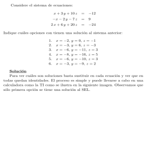 1 Considere el sistema de ecuaciones: x + 3 y + 10 z = -12 -x