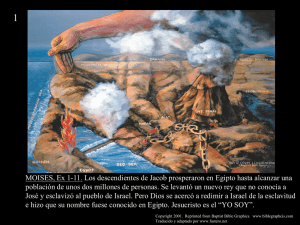 MOISÉS, Éx 1-11. Los descendientes de Jacob prosperaron en