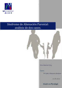 Síndrome de Alienación Parental: análisis de dos casos.