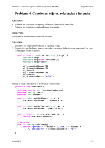 Problema 4. Cuestiones: objetos, referencias y herencia