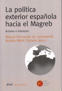 La política exterior española hacia el Magreb