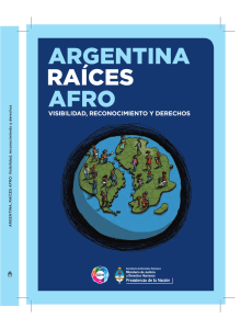 Argentina, raíces afro - Ministerio de Justicia y Derechos Humanos