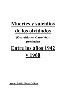 Muertes y suicidios de los olvidados Entre los años 1942 y 1960