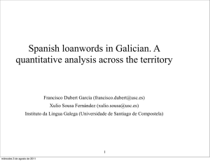 Spanish loanwords in Galician. A quantitative analysis across