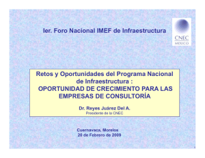 I F N i l IMEF d I f t t Ier. Foro Nacional IMEF de Infraestructura Retos