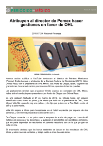 Atribuyen al director de Pemex hacer gestiones en favor de OHL