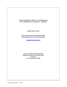 TRABAJADORES AGRÍCOLAS TEMPORALES EN LA FRONTERA
