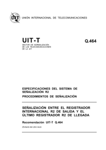 UIT-T Rec. Q.464 (11/88) Señalización entre el registrador