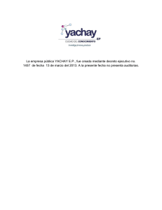 La empresa pública YACHAY E.P., fue creada mediante decreto