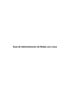 Guía de Administración de Redes con Linux - TLDP-ES