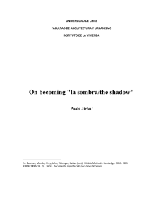 On becoming "la sombra/the shadow"