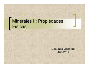 Minerales II: Propiedades Físicas