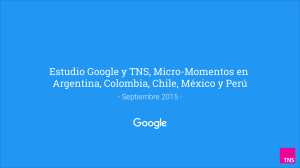 Estudio Google y TNS, Micro-Momentos en Argentina, Colombia