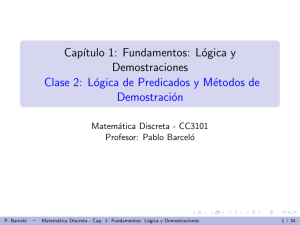 Capítulo 1: Fundamentos: Lógica y Demostraciones Clase 2: Lógica