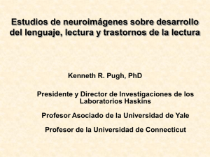 Neurobiología del Lenguaje, desarrollo y discapacidad para la lectura