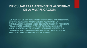 dificultad para aprender el algorito de la multiplicacion