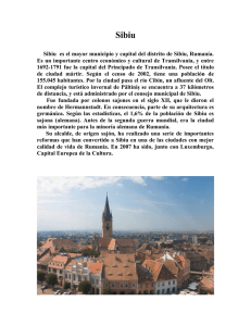 Sibiu es el mayor municipio y capital del distrito de Sibiu, Rumanía