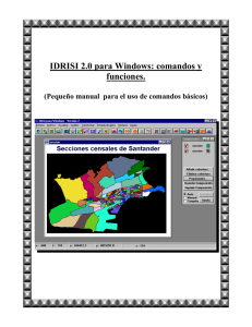 Idrisi 2.0 para Windows: comandos y funciones.