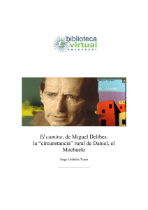 El camino, de Miguel Delibes: la “circunstancia” rural de Daniel, el