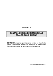práctica 4 control químico de biopelículas orales. clorhexidina