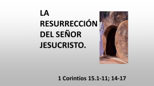 LA RESURRECCIÓN DEL SEÑOR JESUCRISTO.