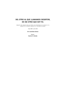 del otro que es desertor, de ese otro que soy yo.