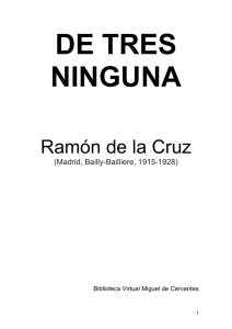 Cruz, Ramon de la, DE TRES NINGUNA