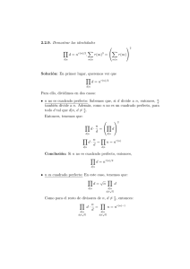 2.2.9. Demostrar las identidades ∏ d = n ∑ τ(m)3 = ∑ τ(m) Solución