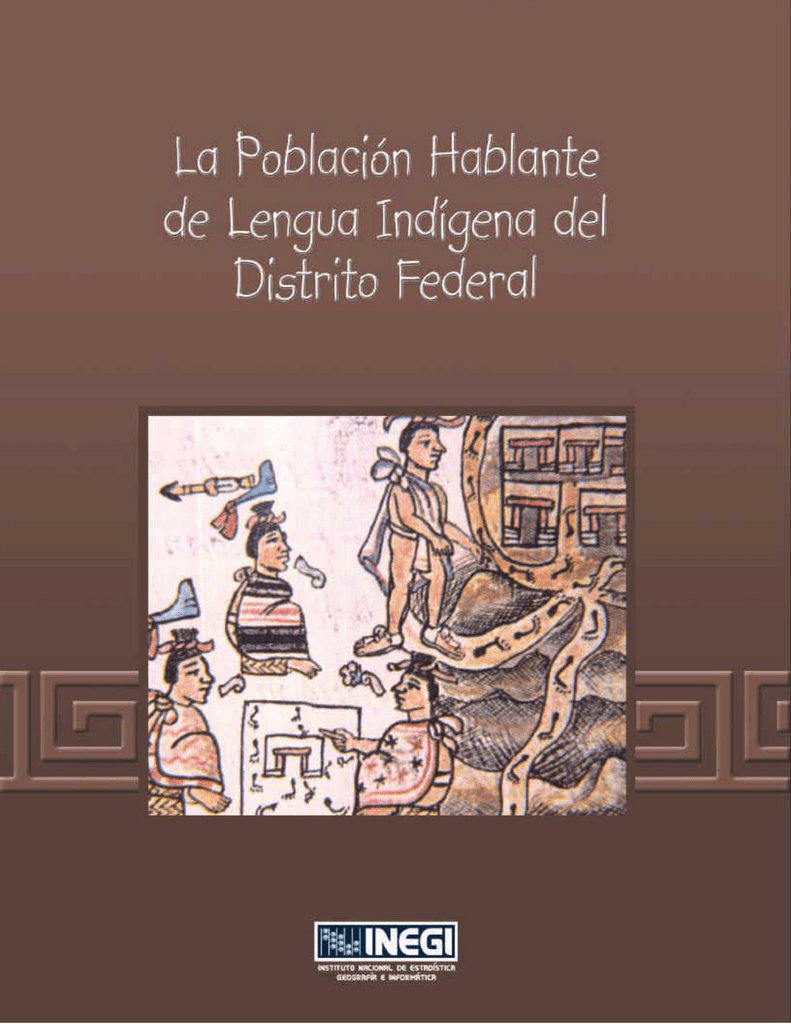 La Población Hablante De Lengua Indígena Del Distrito Federal