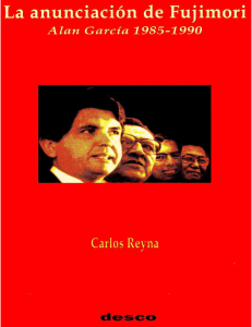 La anunciación de Fujimori: Alan García 1985-1990