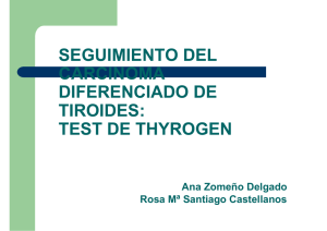 seguimiento del carcinoma diferenciado de tiroides: test de thyrogen