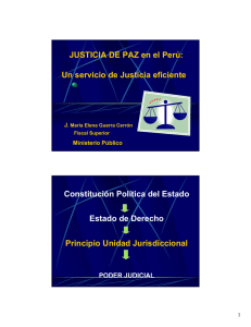 JUSTICIA DE PAZ en el Perú: Un servicio de Justicia eficiente