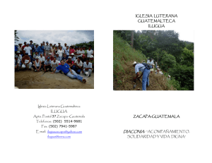 Iglesia Luterana Guatemalteca ILUGUA Apto. Postal 37 Zacapa