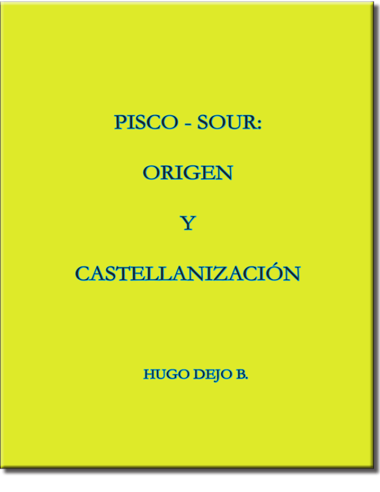 pisco - sour: origen y castellanización