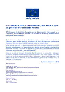 Comisario Europeo visita Guatemala para asistir a toma de