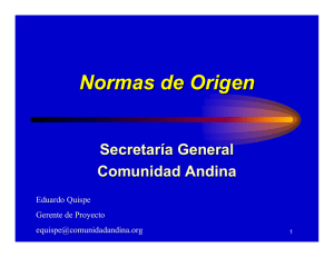 Normas de Origen - Secretaría General de la Comunidad Andina