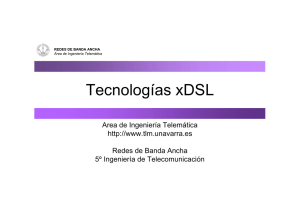 Tecnologías xDSL - Área de Ingeniería Telemática