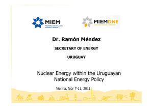 Dr. Ramón Méndez Nuclear Energy within the Uruguayan National
