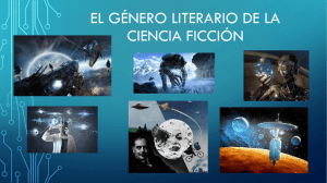 EL GÉNERO LITERARIO DE LA CIENCIA FICCIÓN