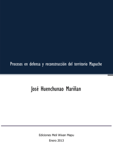 Procesos en defensa y reconstrucción del territorio Mapuche José