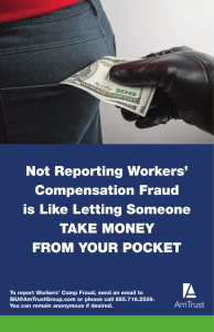 Not Reporting Workers` Compensation Fraud is Like