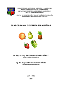 elaboración de fruta en almíbar - Universidad Nacional Agraria La