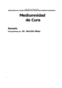 Ramatis-Hercilio Maes,Mediumnidad de Cura